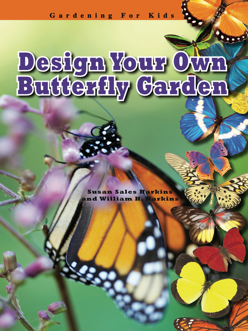 Title details for Design Your Own Butterfly Garden by Susan Sales Harkins - Available